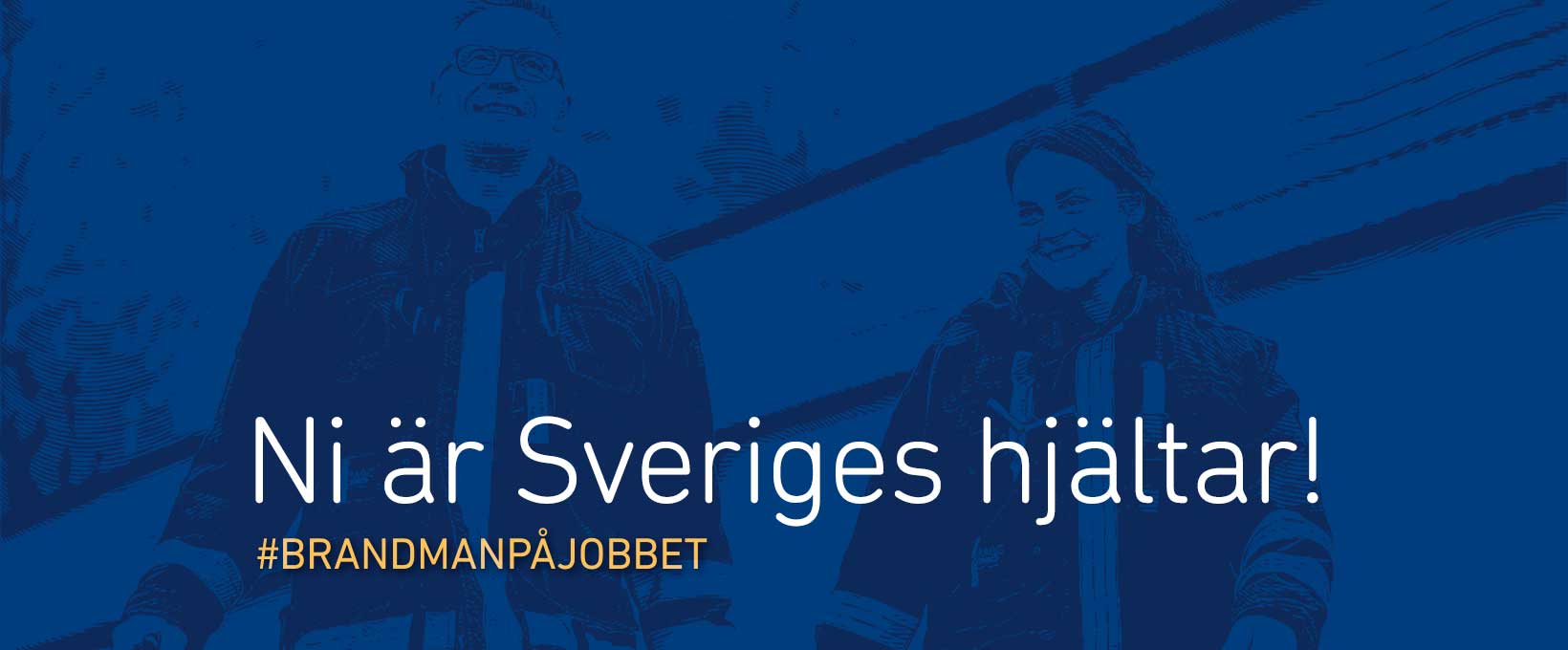 Ni är Sveriges hjältar! #brandmanpåjobbet
