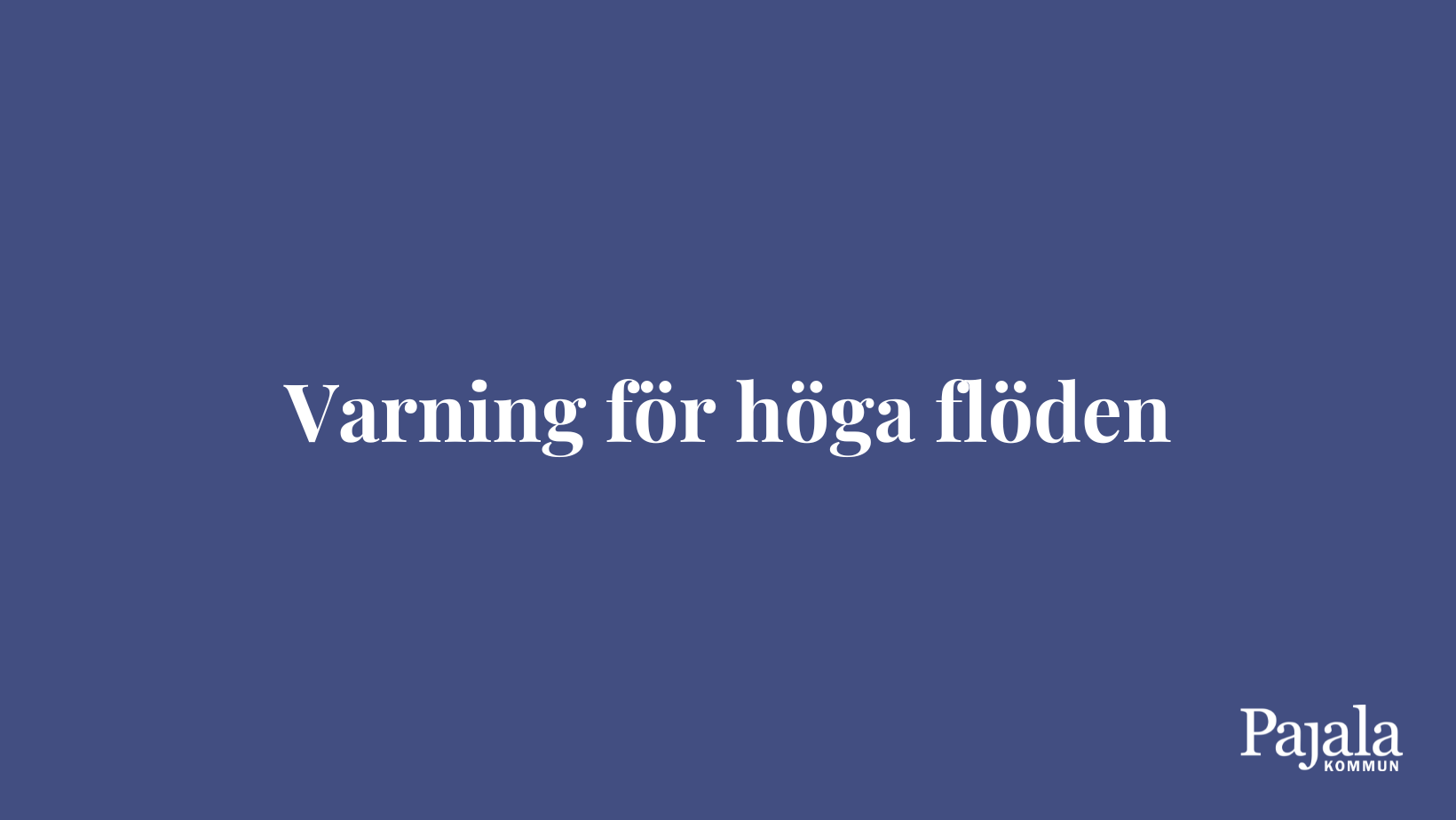 Varning för höga flöden 
